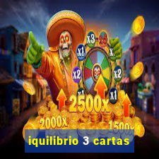 iquilibrio 3 cartas